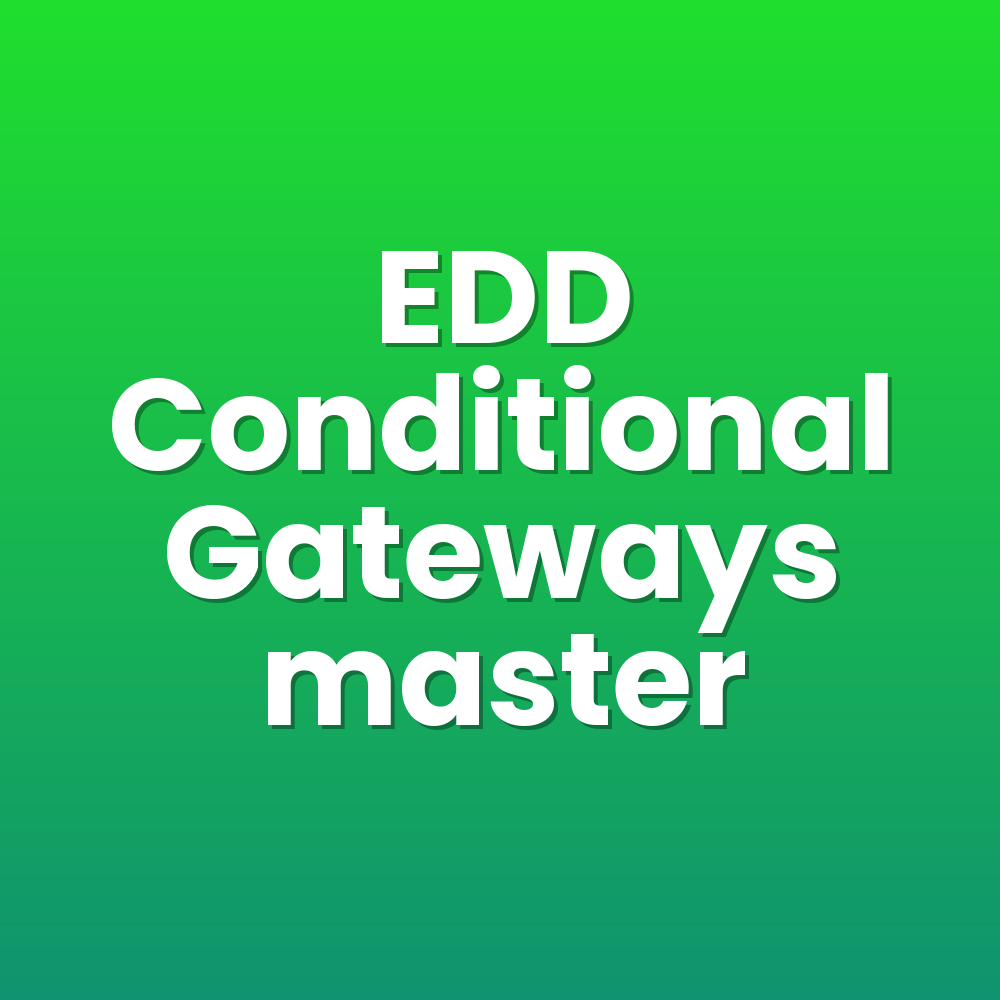 EDD Conditional Gateways master