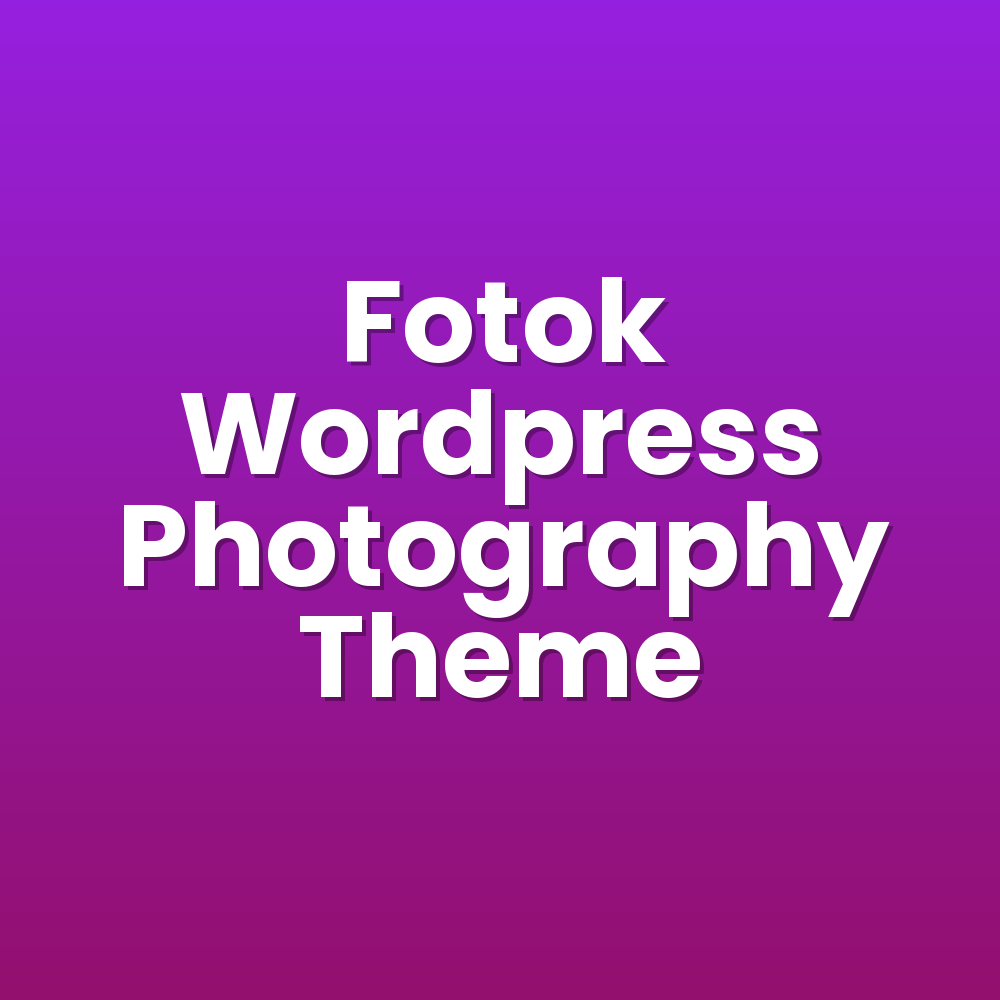 Fotok Wordpress Photography Theme