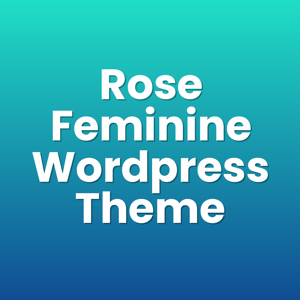 Rose Feminine Wordpress Theme