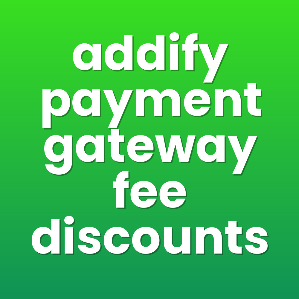 addify payment gateway fee discounts