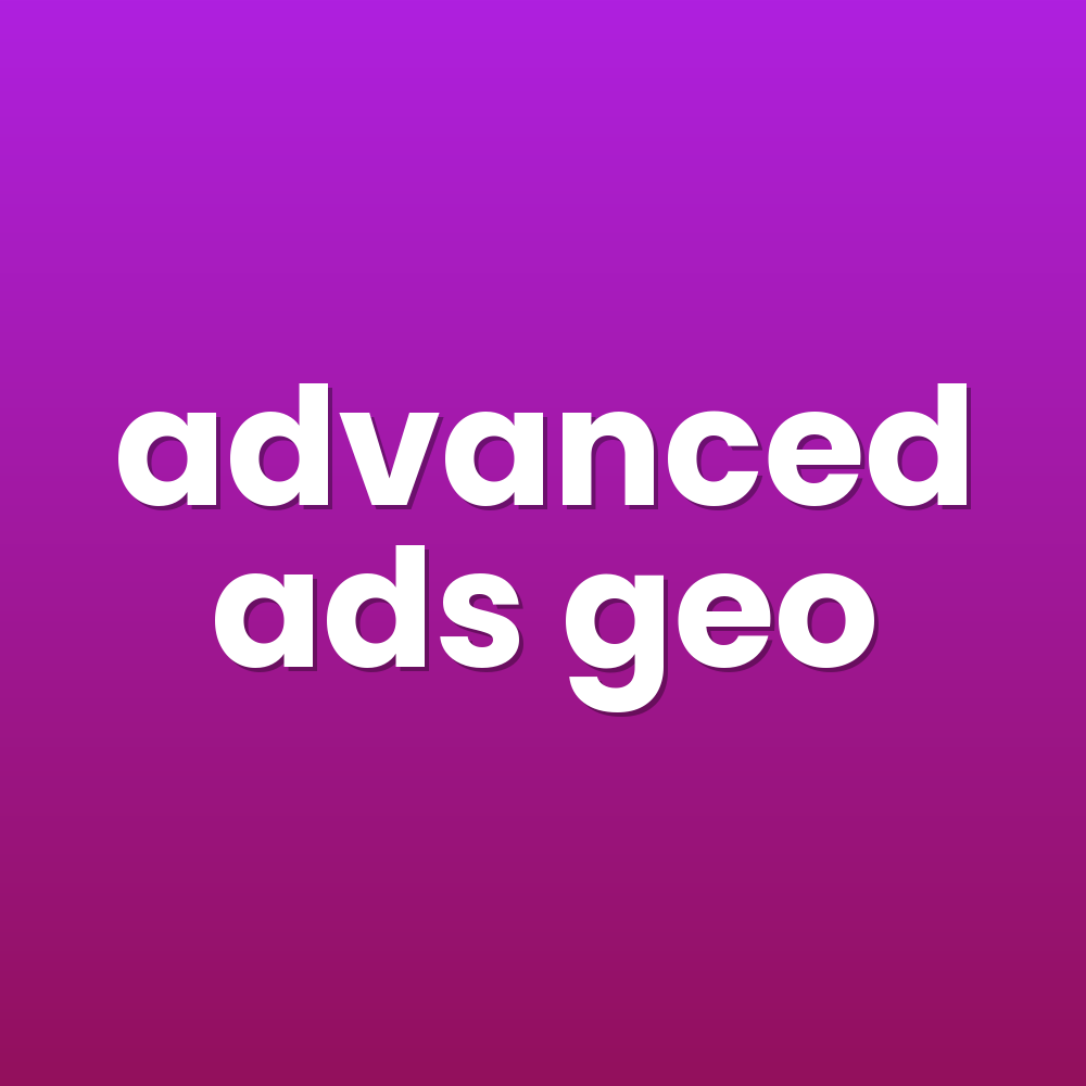 advanced ads geo