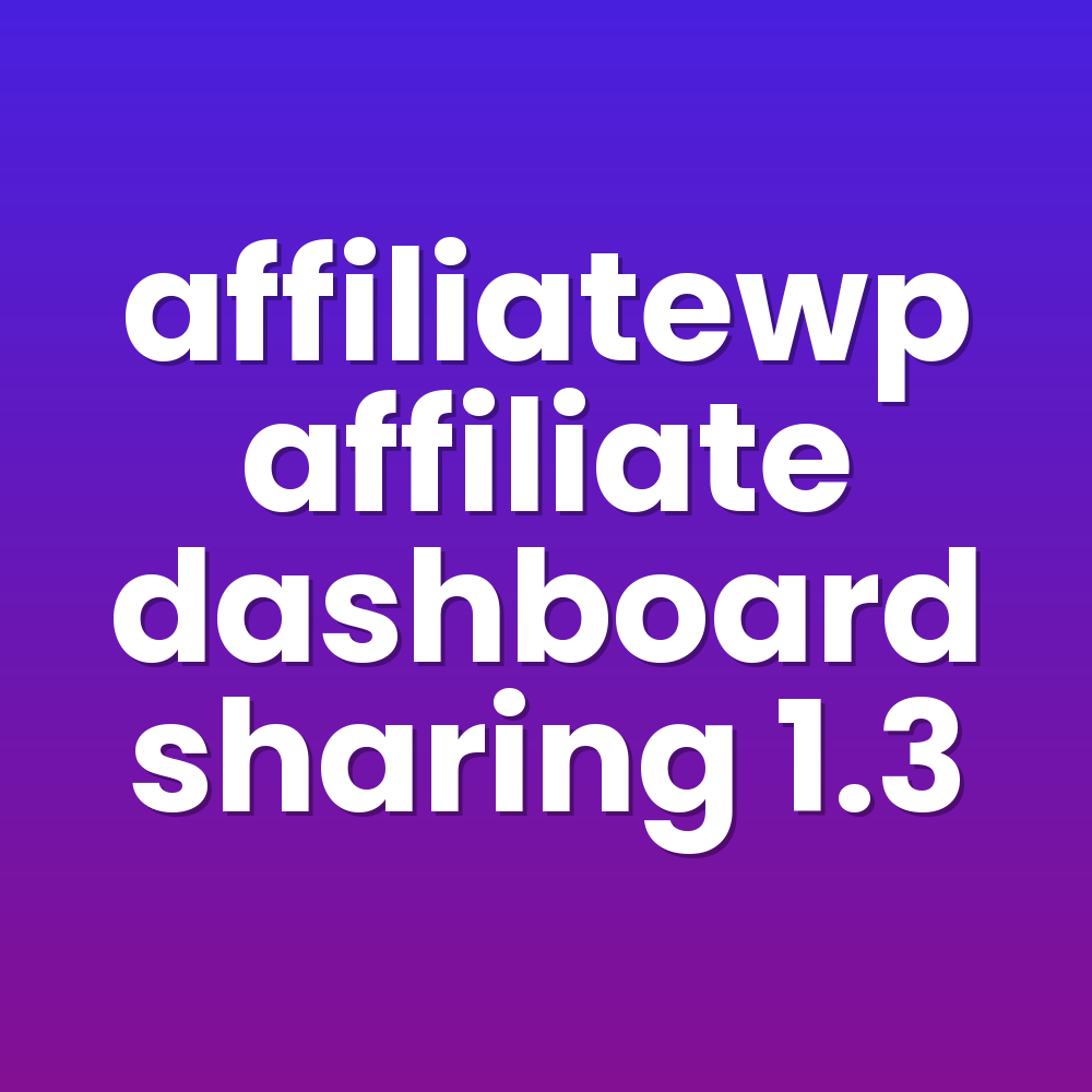affiliatewp affiliate dashboard sharing 1.3