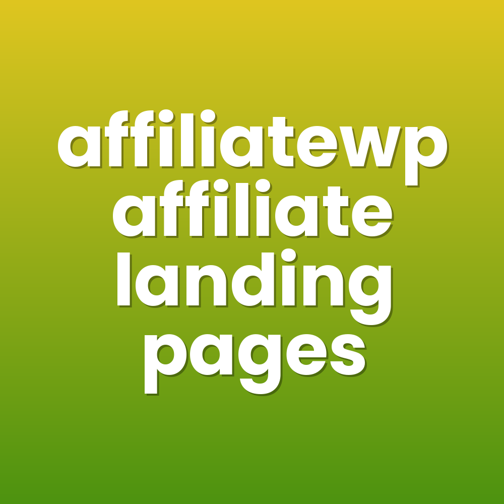 affiliatewp affiliate landing pages