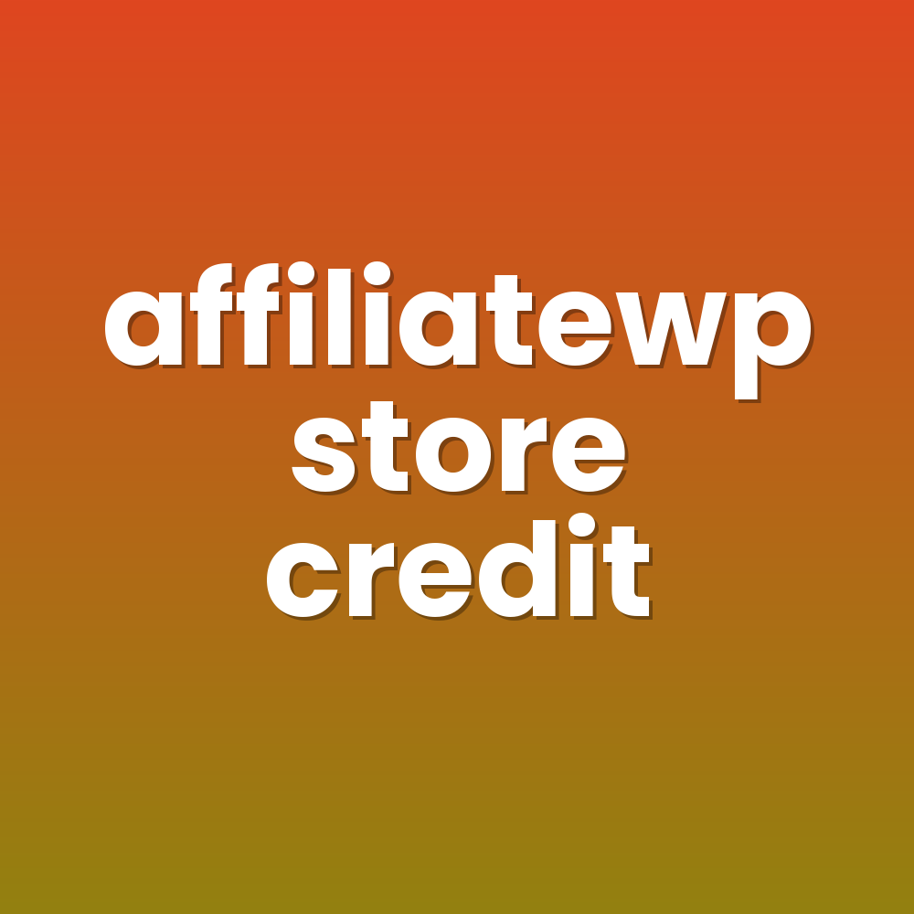 affiliatewp store credit