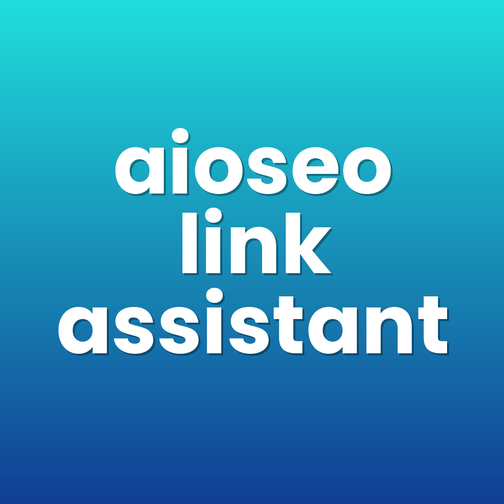 aioseo link assistant