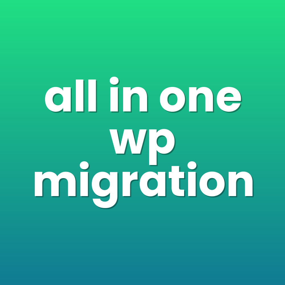 all in one wp migration
