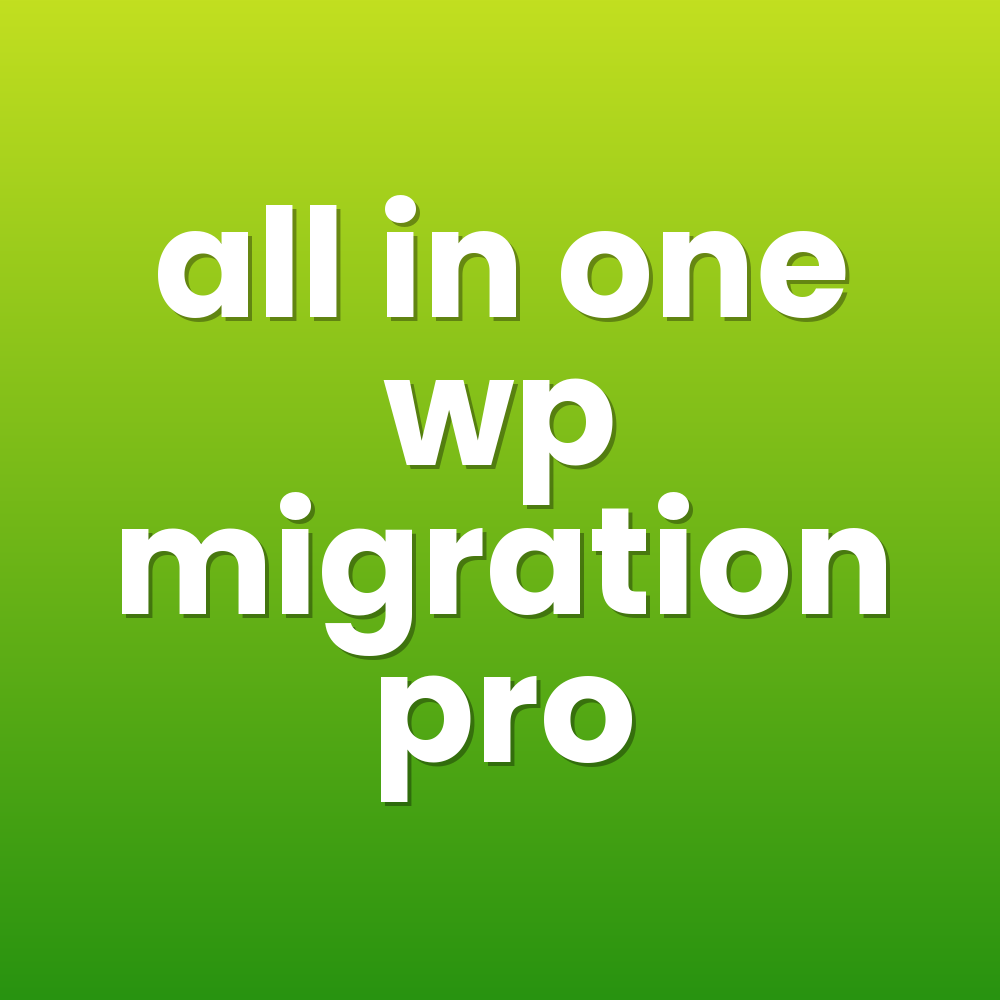 all in one wp migration pro