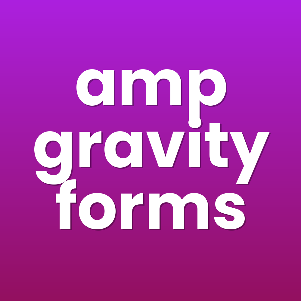 amp gravity forms