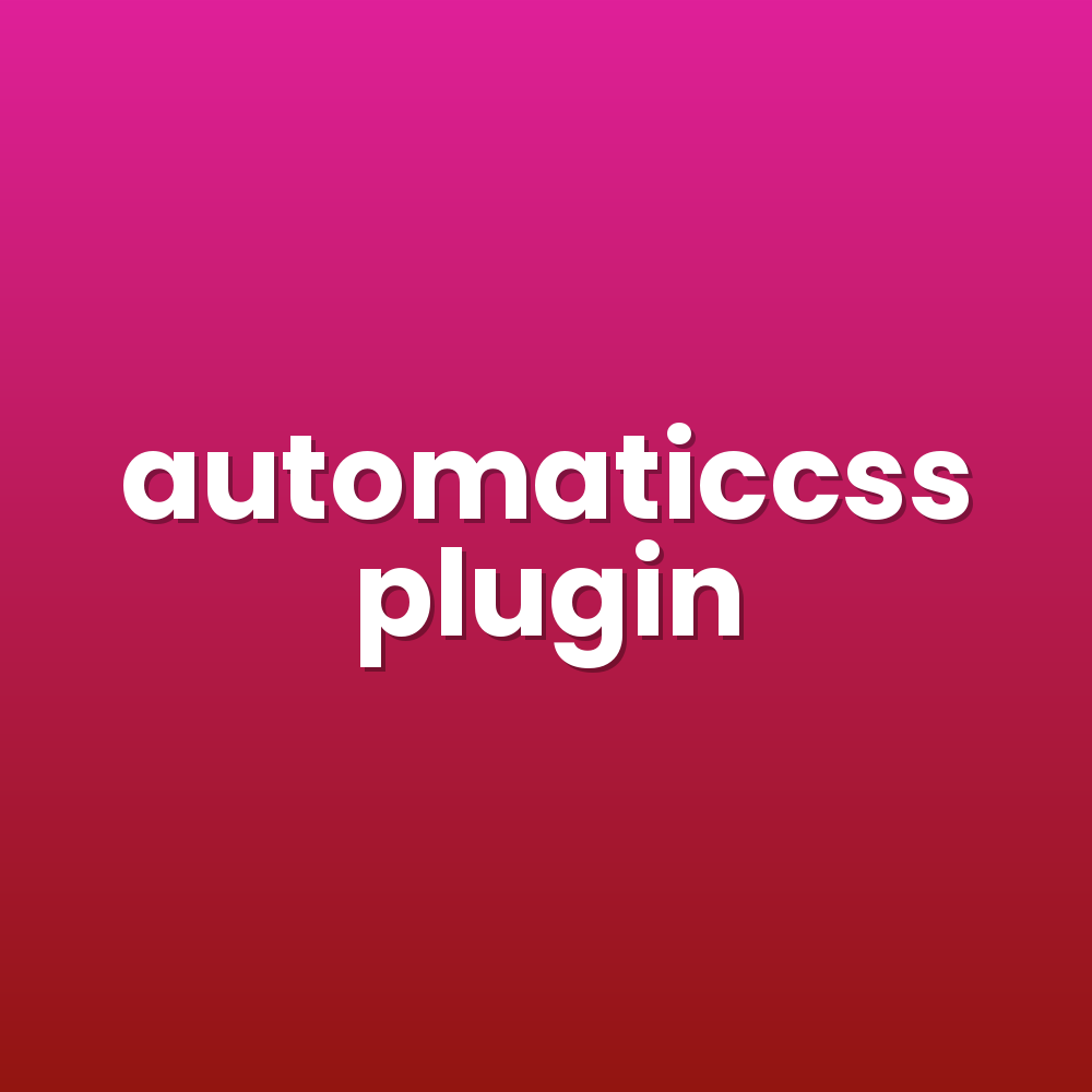 automaticcss plugin