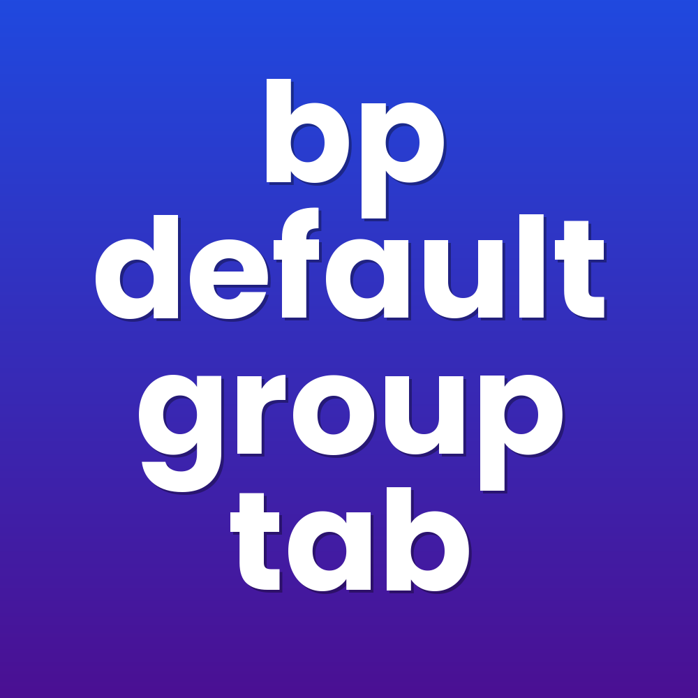 bp default group tab