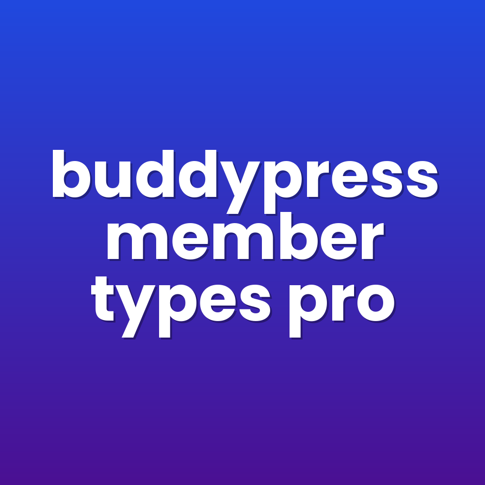 buddypress member types pro