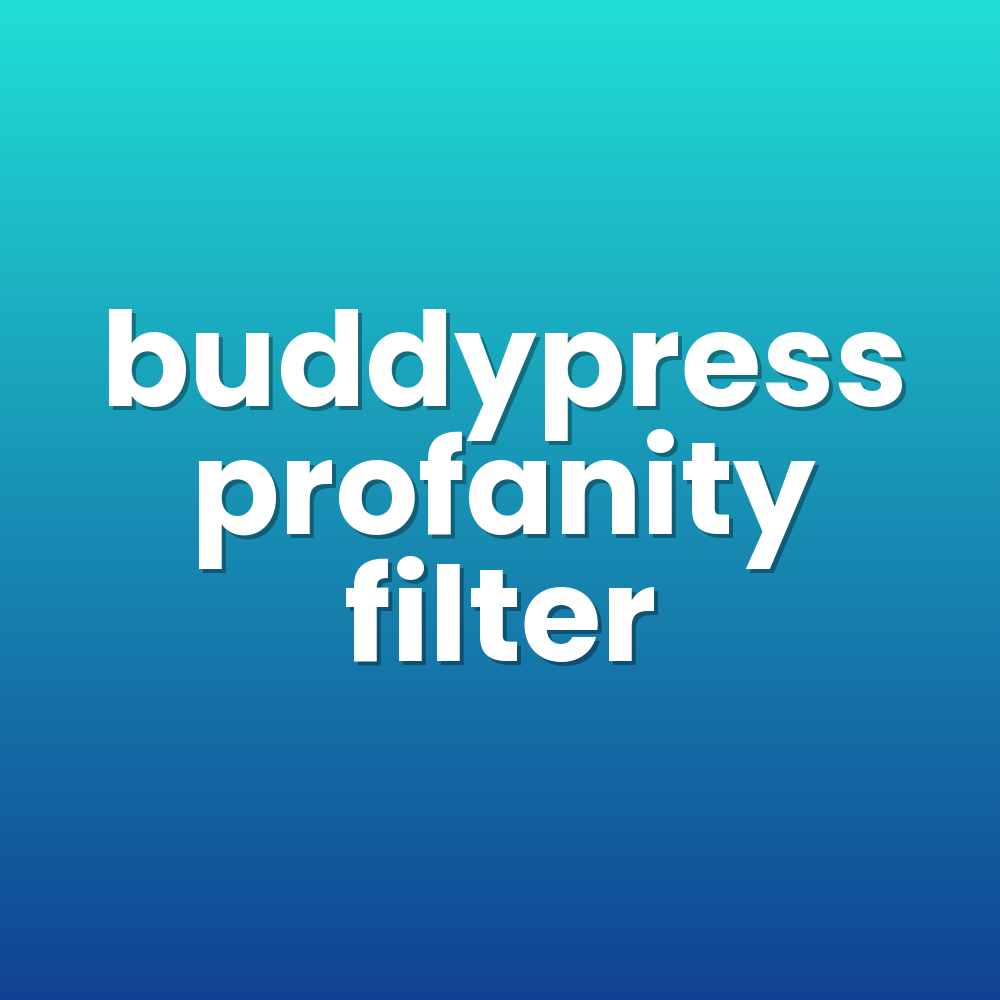 buddypress profanity filter