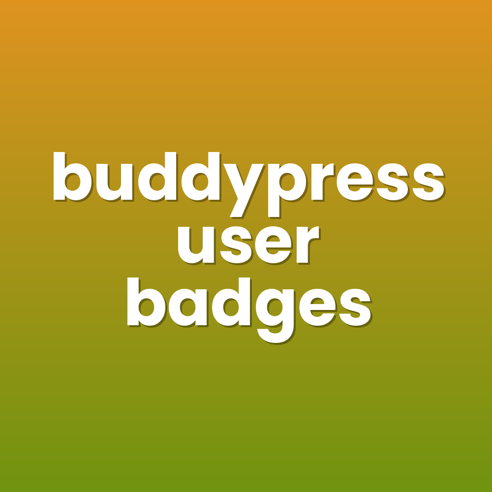 buddypress user badges