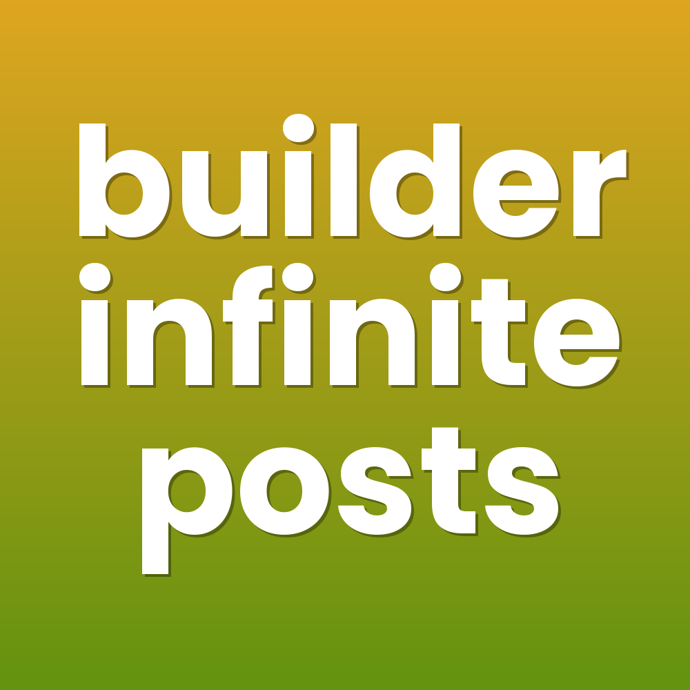 builder infinite posts