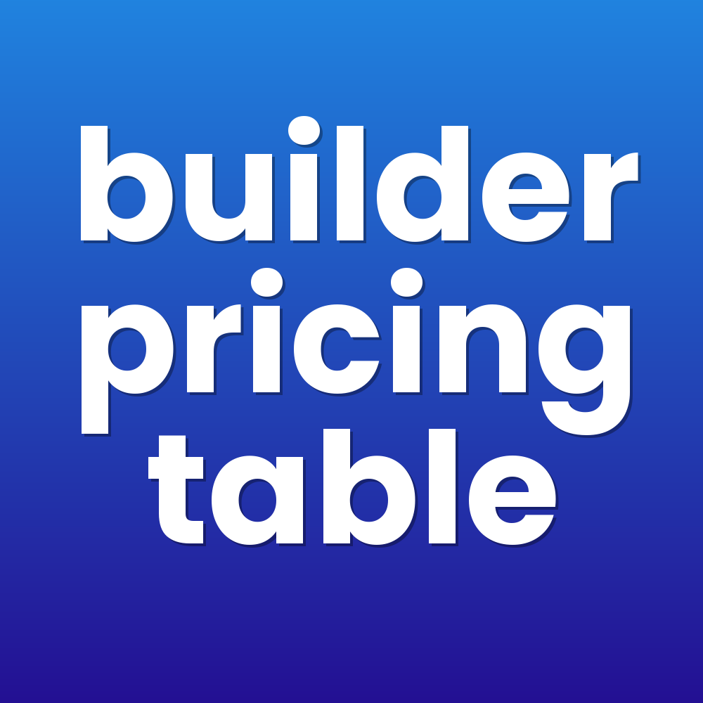 builder pricing table