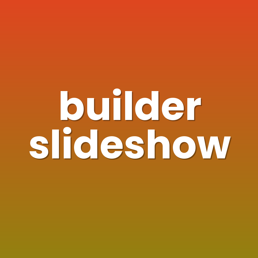 builder slideshow
