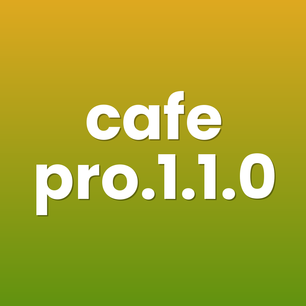 cafe pro.1.1.0