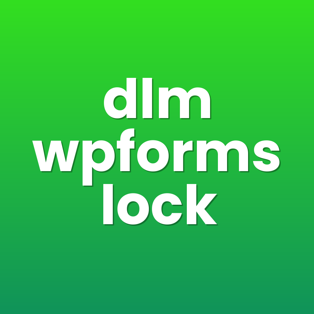 dlm wpforms lock