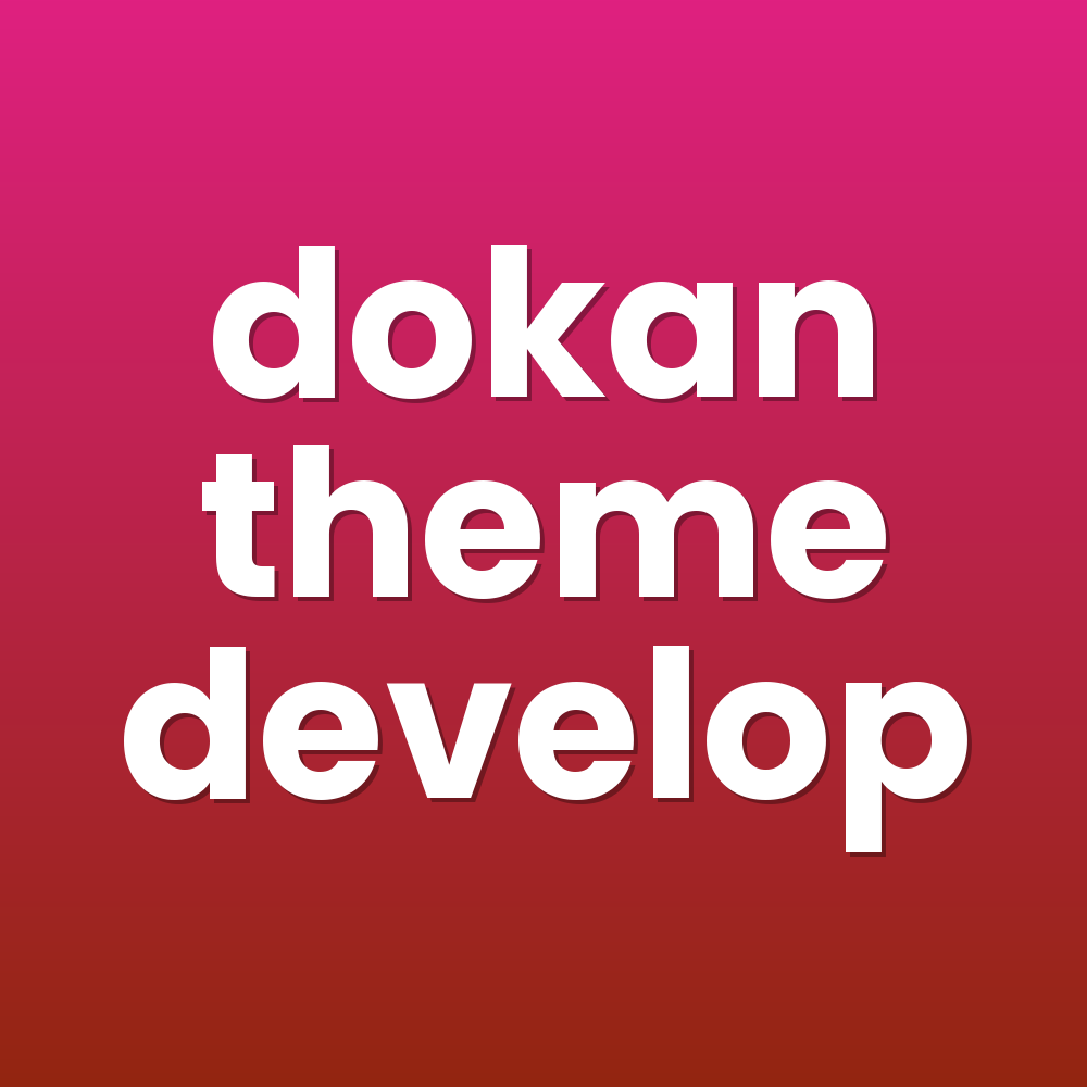 dokan theme develop