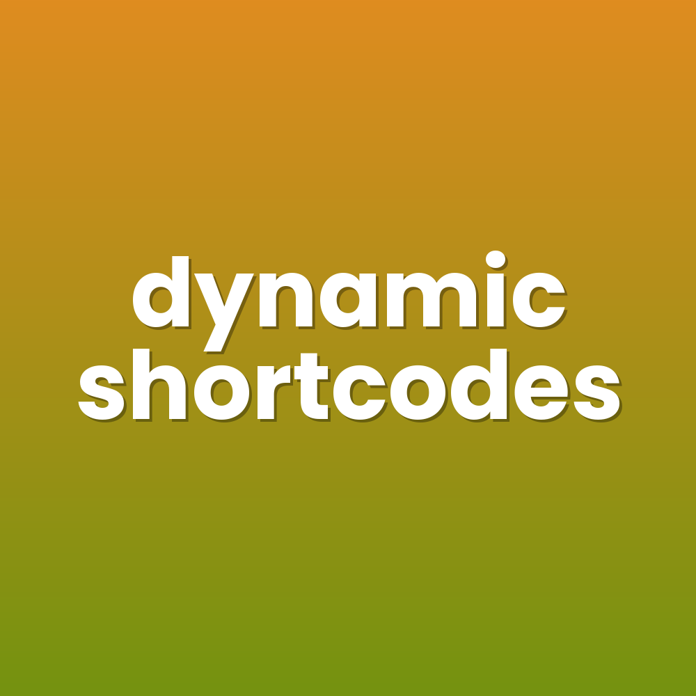 dynamic shortcodes