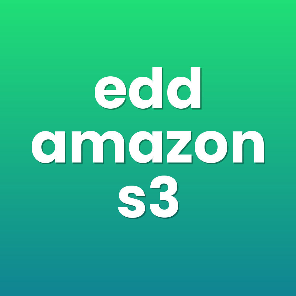 edd amazon s3