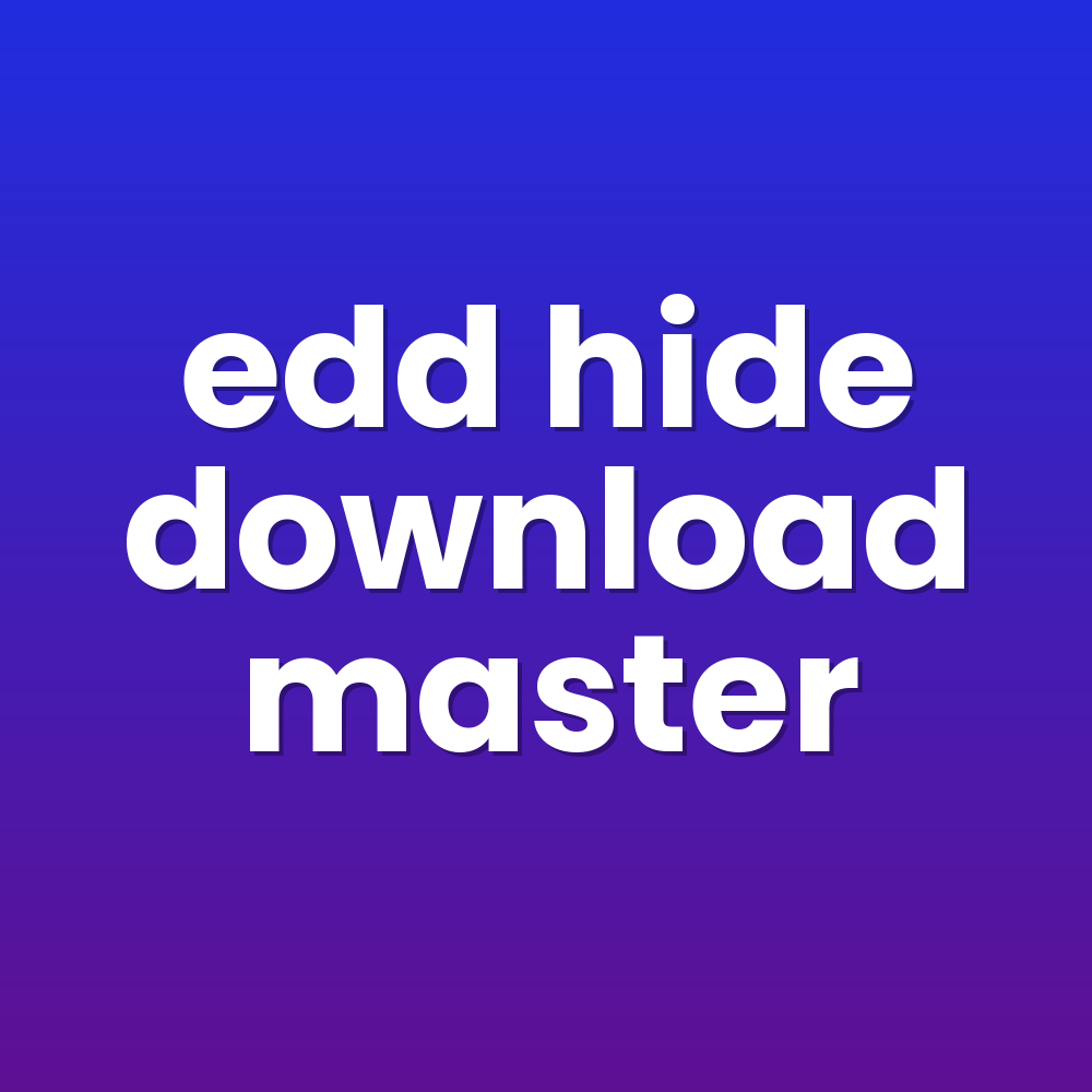 edd hide download master