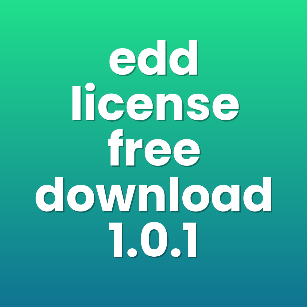 edd license free download 1.0.1