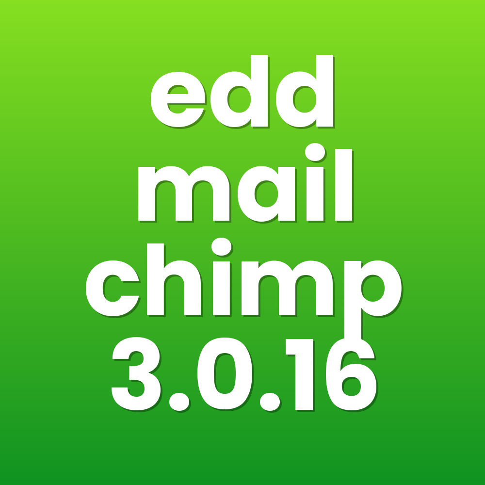 edd mail chimp 3.0.16