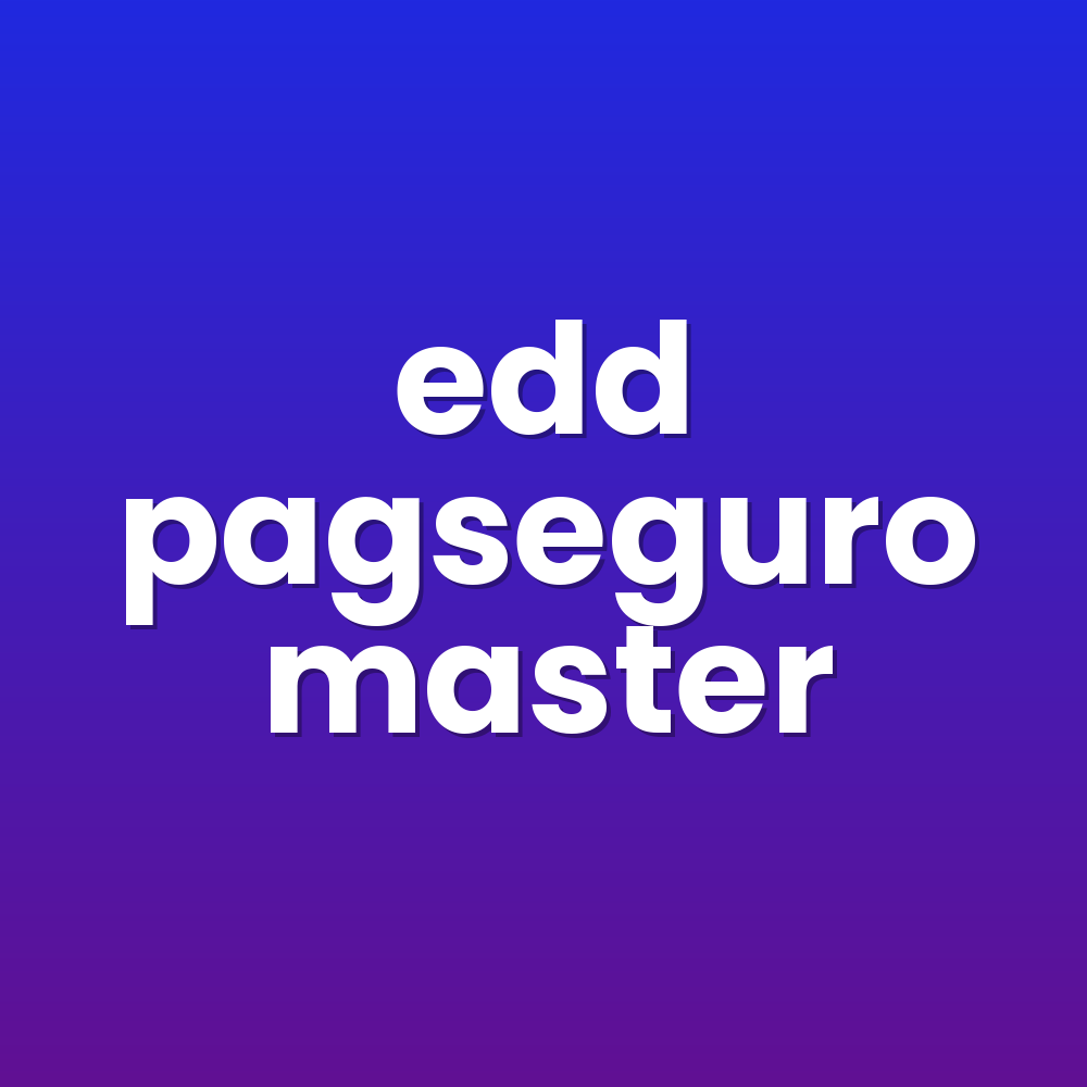 edd pagseguro master