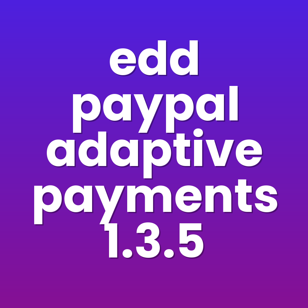 edd paypal adaptive payments 1.3.5
