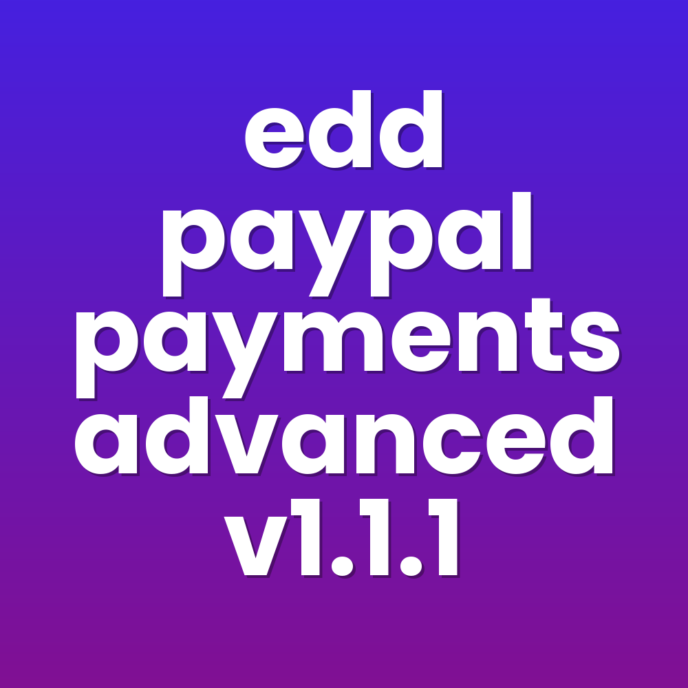 edd paypal payments advanced v1.1.1