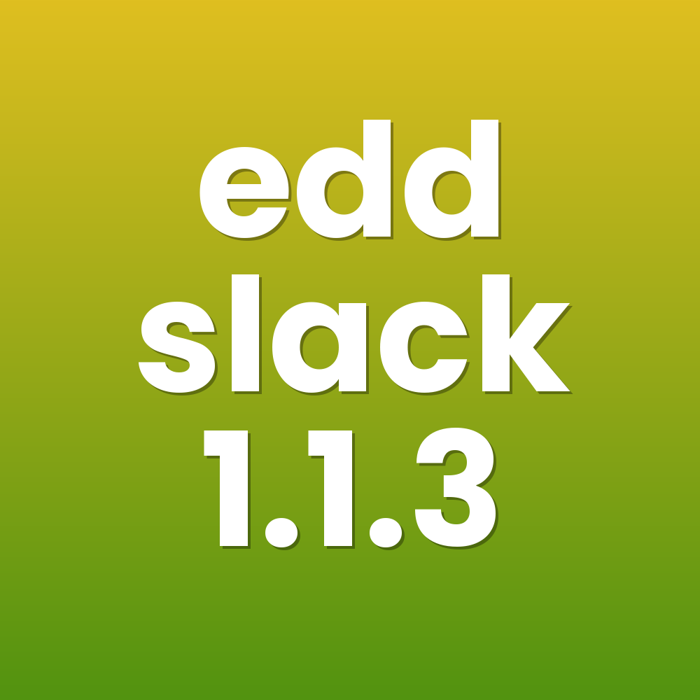 edd slack 1.1.3