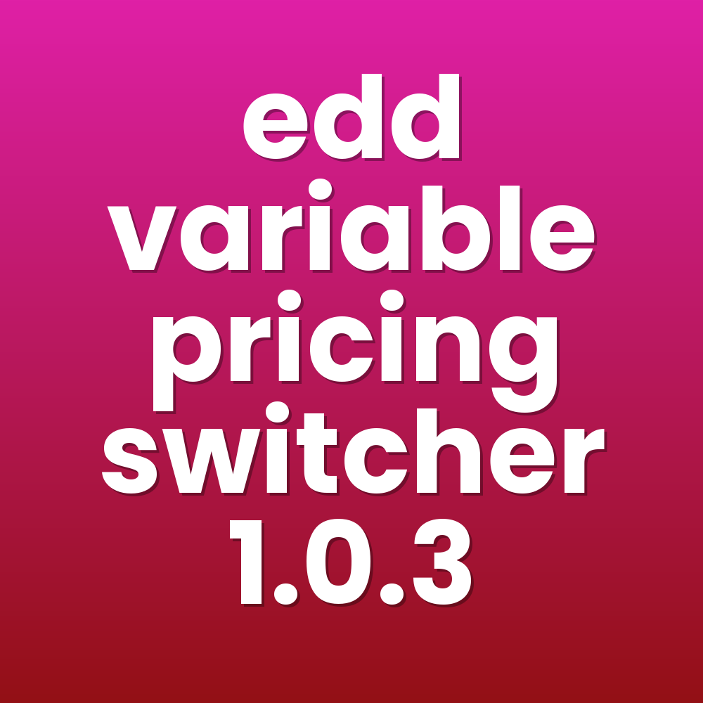 edd variable pricing switcher 1.0.3