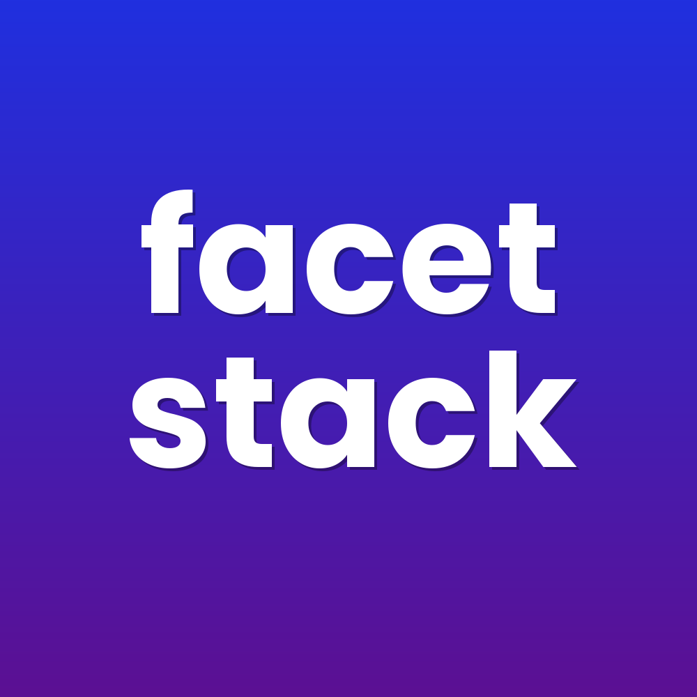 facet stack
