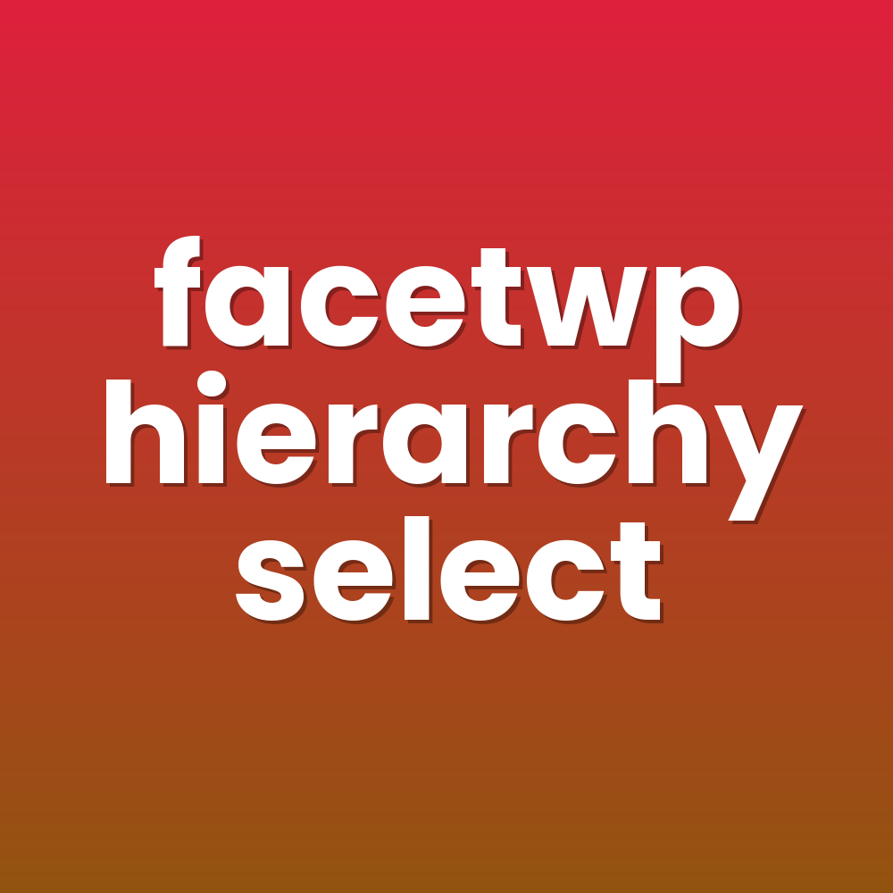 facetwp hierarchy select