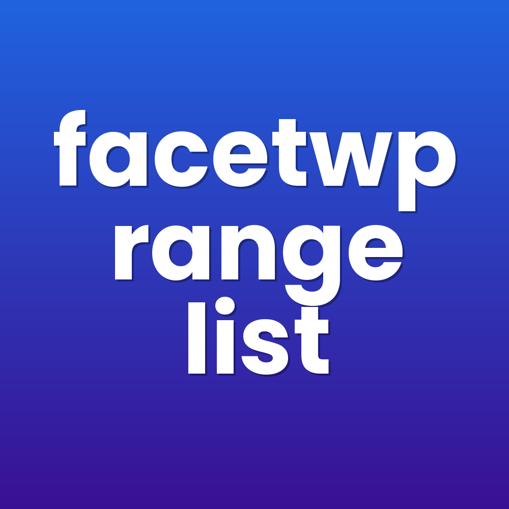facetwp range list