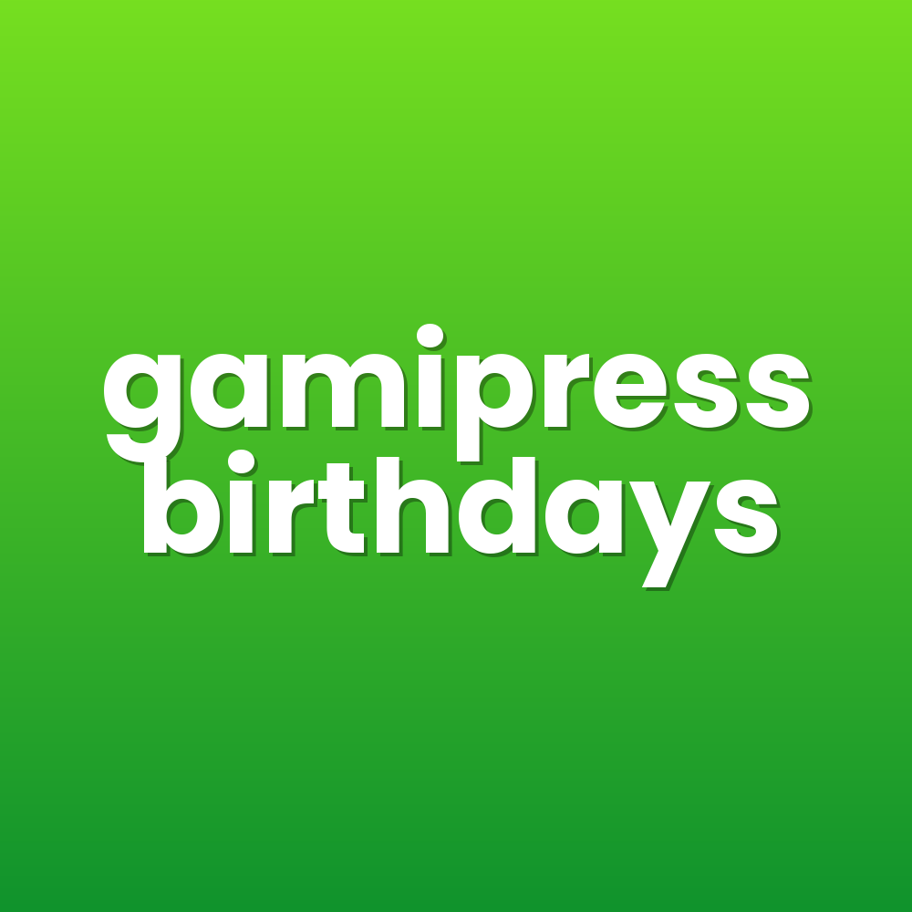 gamipress birthdays
