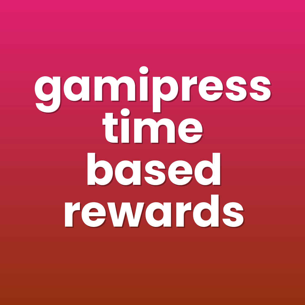 gamipress time based rewards