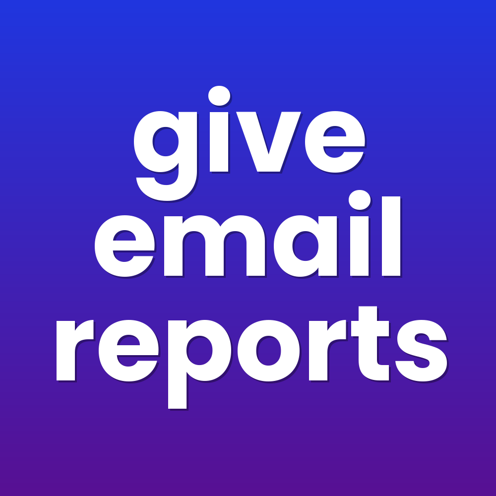 give email reports