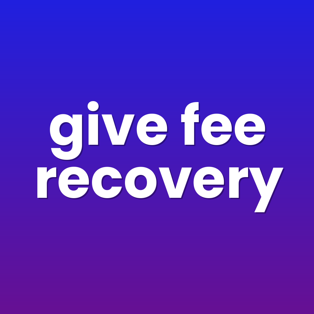give fee recovery