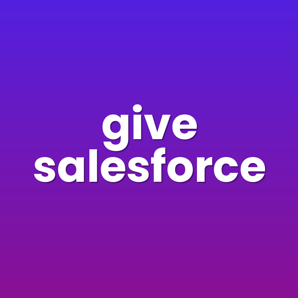 give salesforce