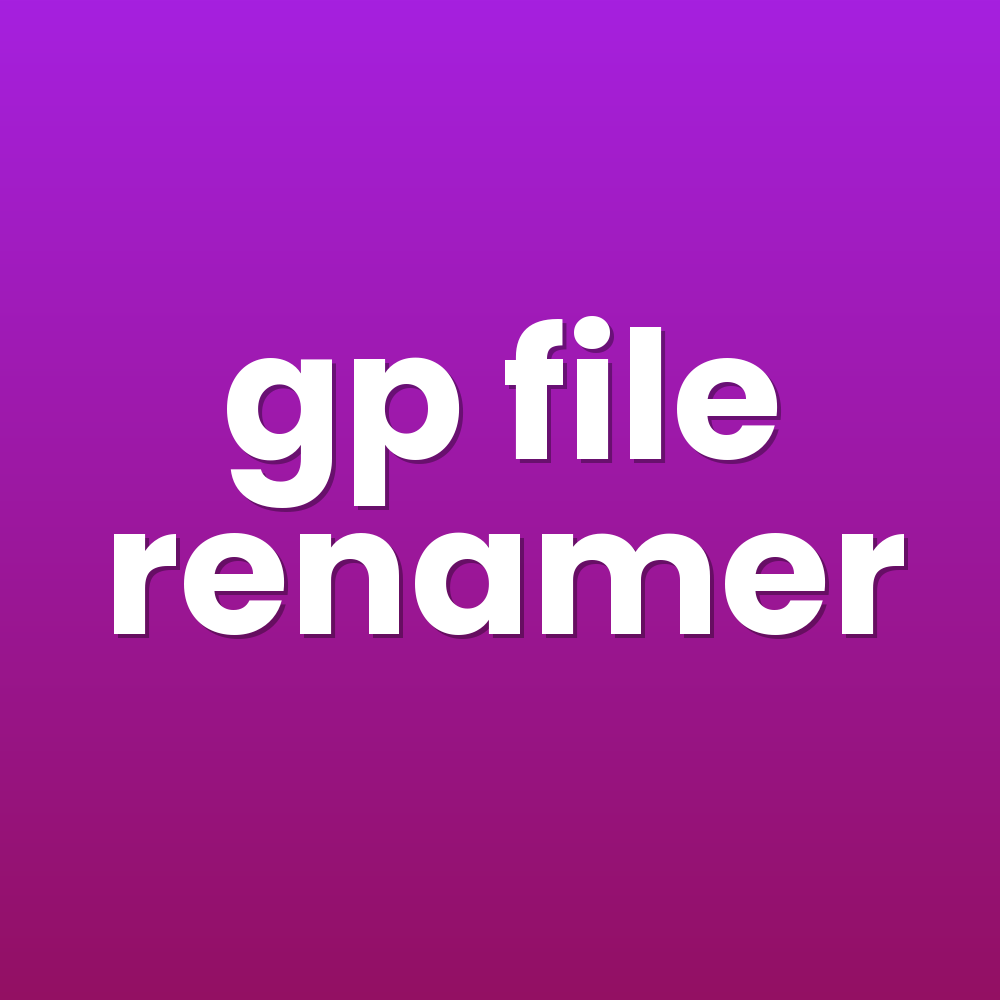gp file renamer