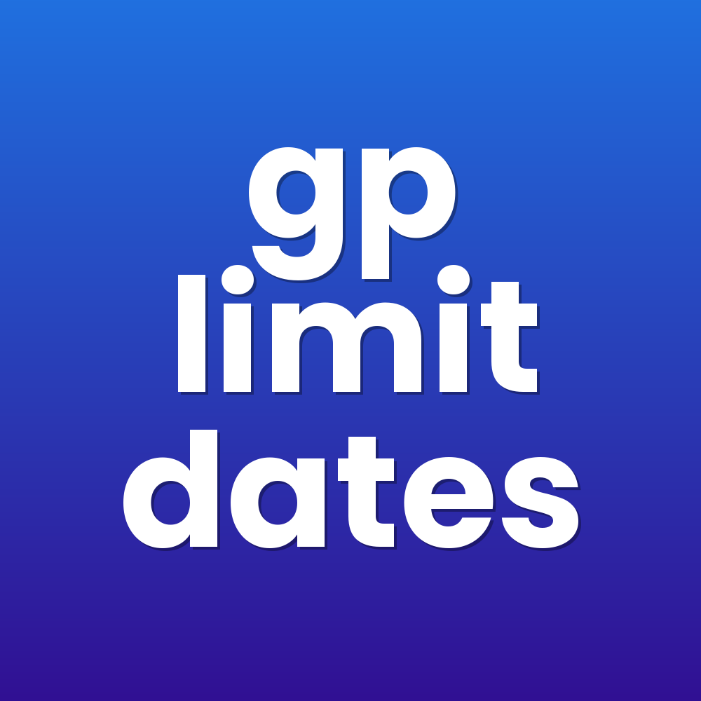 gp limit dates