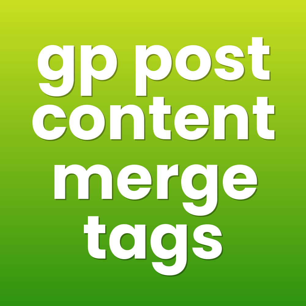 gp post content merge tags
