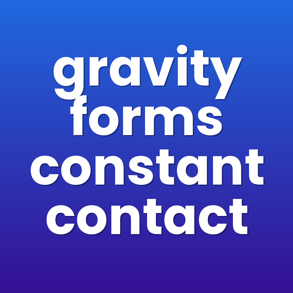 gravity forms constant contact