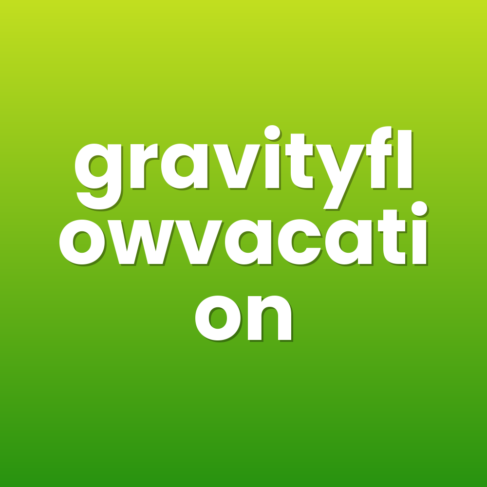 gravityflowvacation