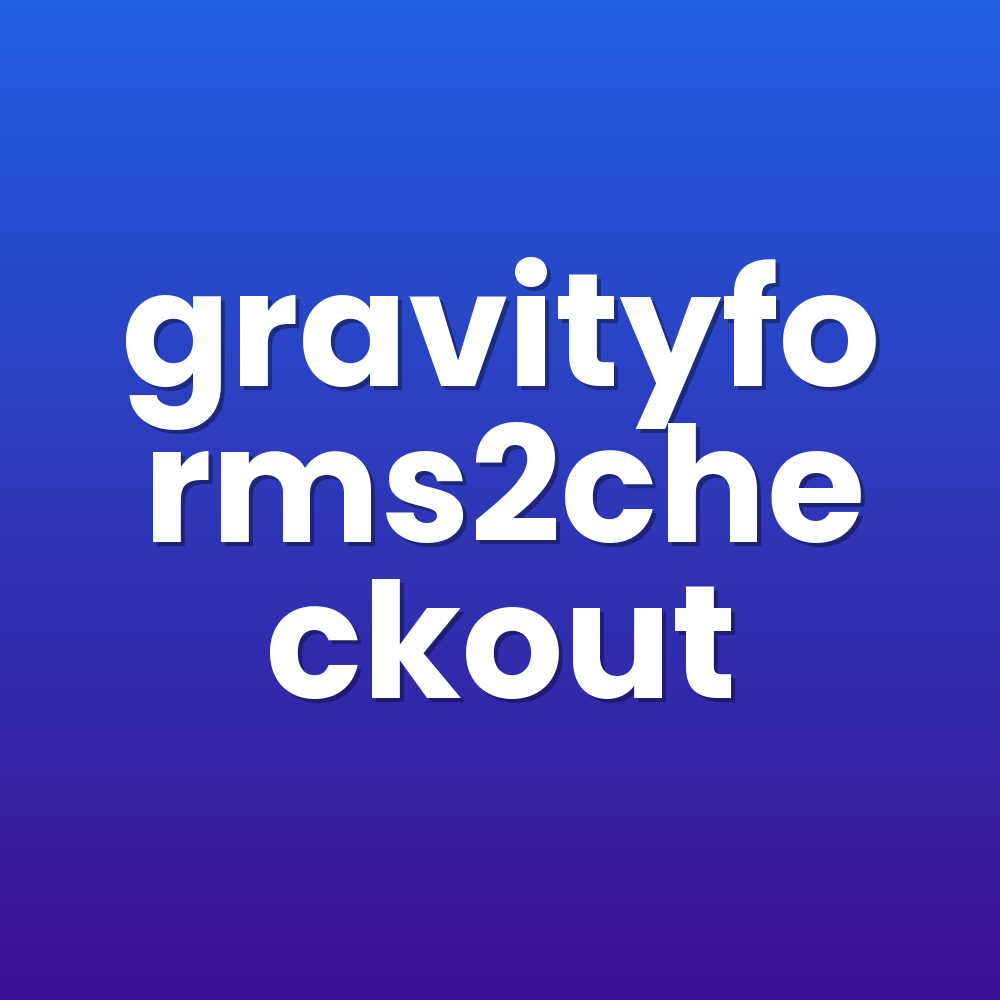 gravityforms2checkout