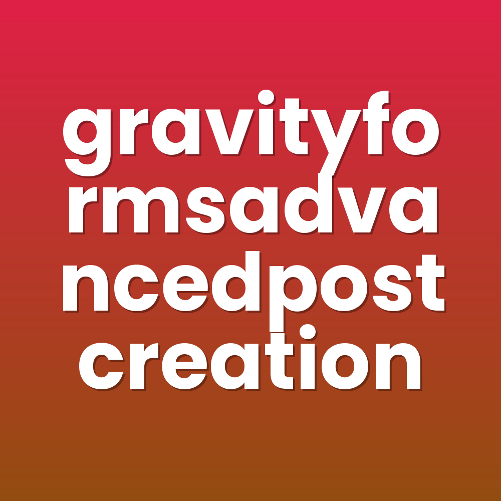 gravityformsadvancedpostcreation