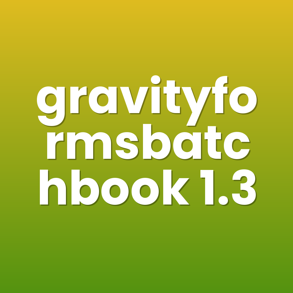 gravityformsbatchbook 1.3