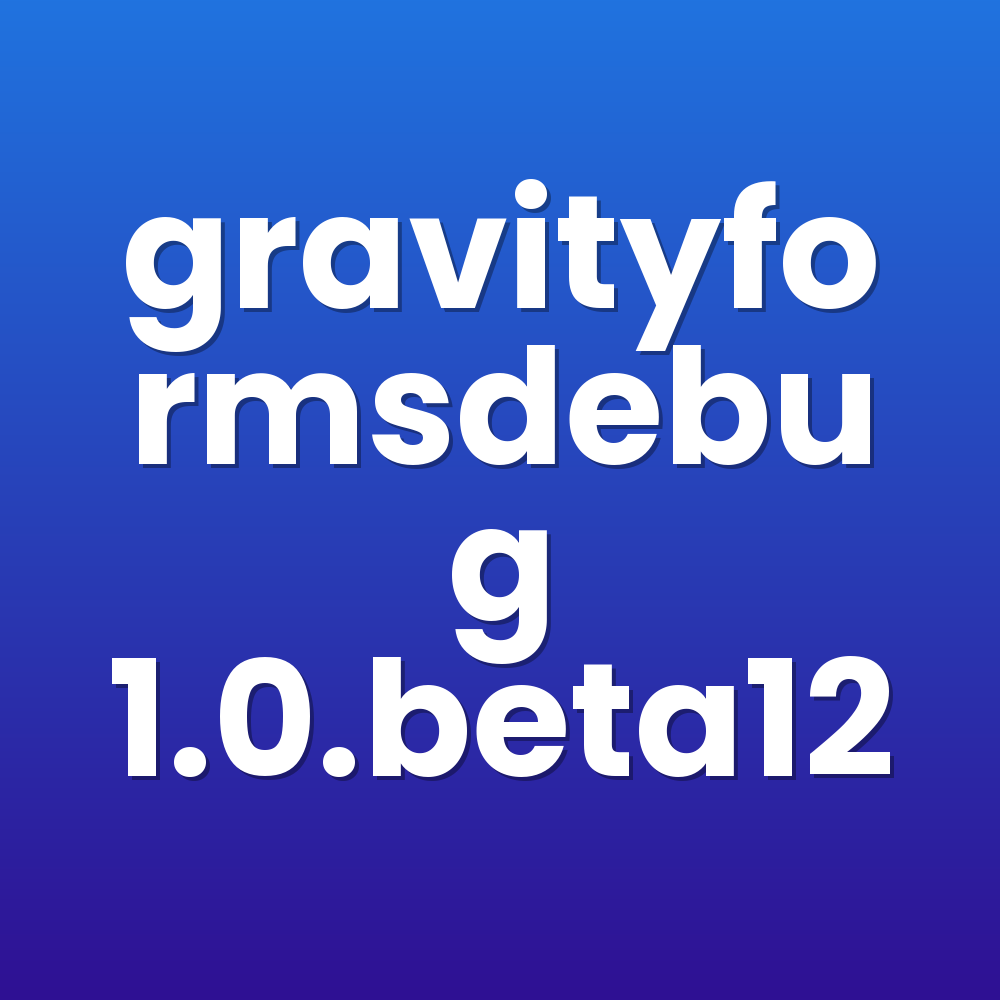 gravityformsdebug 1.0.beta12